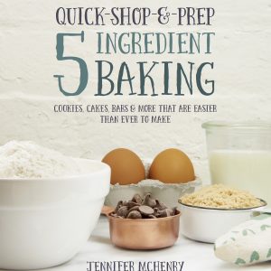 Quick Shop & Prep 5 ingredient Baking cookbook cover