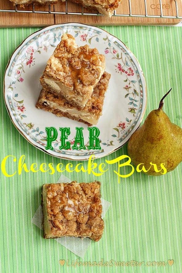 Pear Cheesecake Bars with Oat Streusel Life made Sweeter