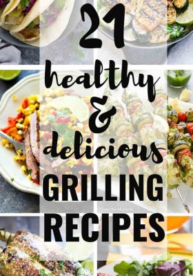 21 of the BEST Healthy and Delicious Grilling Recipes perfect for summer! Everything from easy salads, corn, steak, vegetables, kebabs and more!