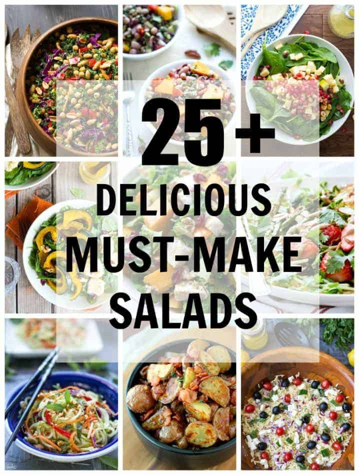25+ Delicious Must-Make Salads are the perfect start to a healthy diet with creative recipes that will get you out of that typical salad rut.