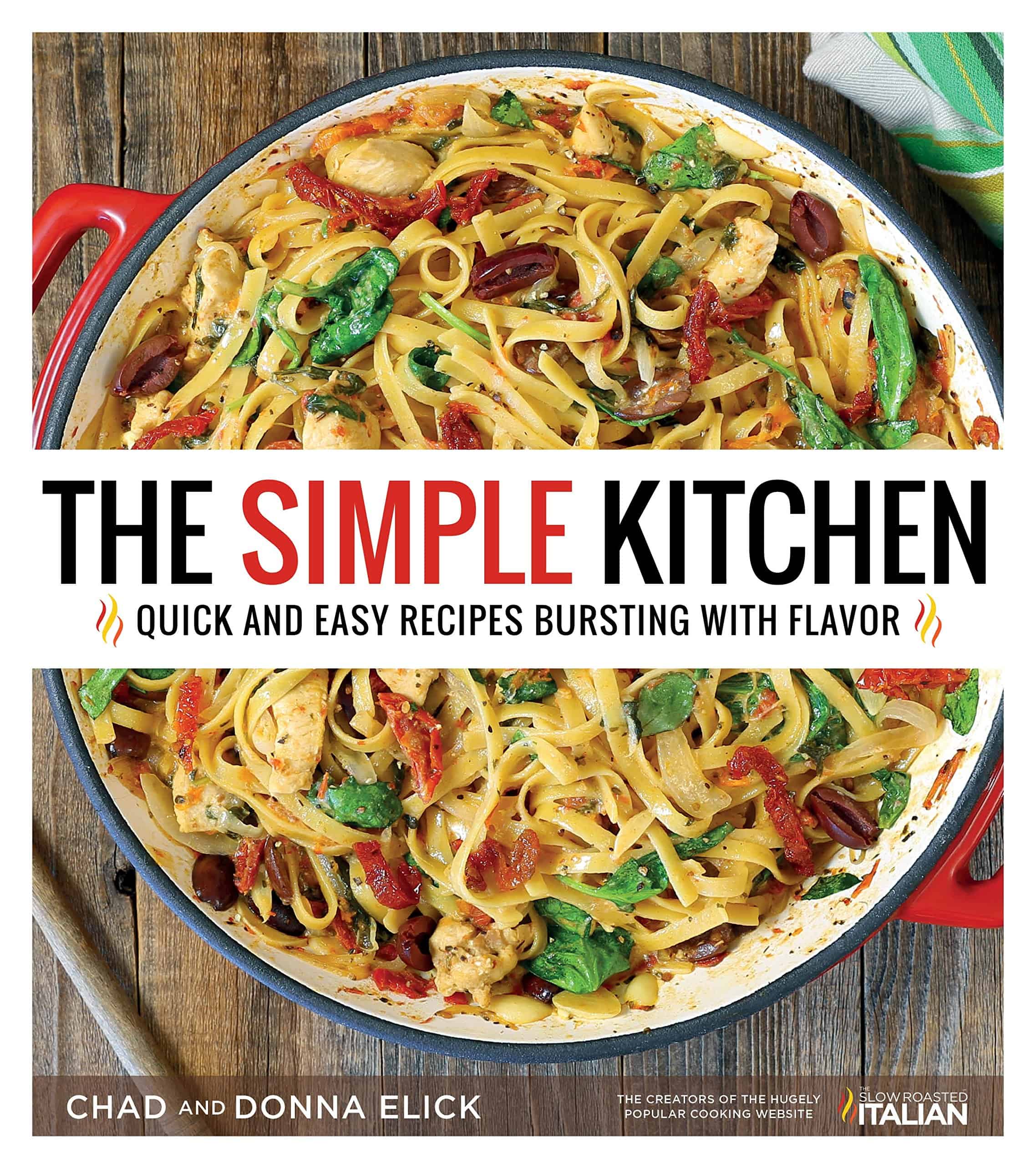 cookbook cover: The Simple Kitchen | Quick and East Recipes Bursting with Flavor