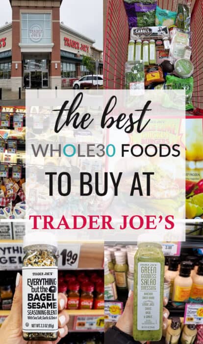 Trader Joe's Whole30 Shopping List & Guide + What to Avoid!