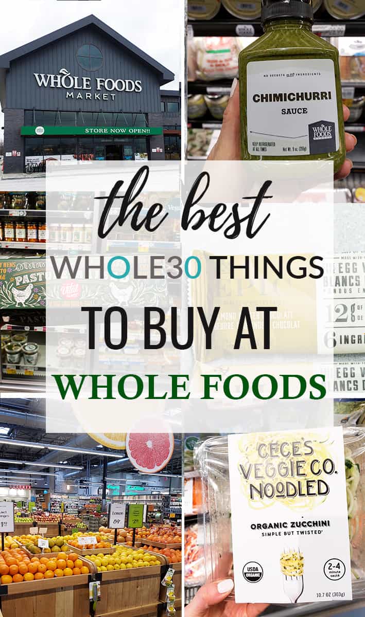 Collage of best WHOLE30 foods at Whole Foods
