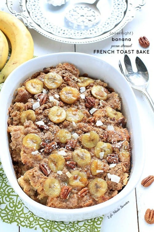 Easy Overnight Banana Pecan Streusel French Toast Bake - An easy and indulgent overnight baked french toast casserole with a creamy banana filling topped with a cinnamon, pecan & brown sugar streusel. by @LifeMadeSweeter