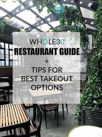 Whole30 Restaurants - The Best Whole30 Takeout Options Guide