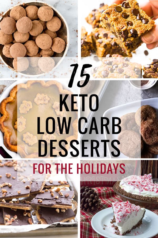 Collage for 15 Keto Low Carb Desserts for the holidays