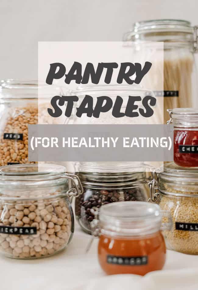 Basic Healthy Pantry Items