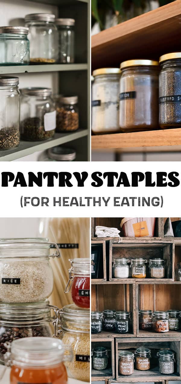 Pantry Staples For Healthy Eating Life Made Sweeter   Life Made Sweeter Pantry Staples Pinterest 1 